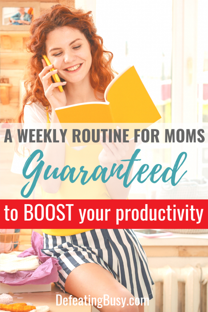 A Weekly Routine for Moms Guaranteed to Boost Your Productivity