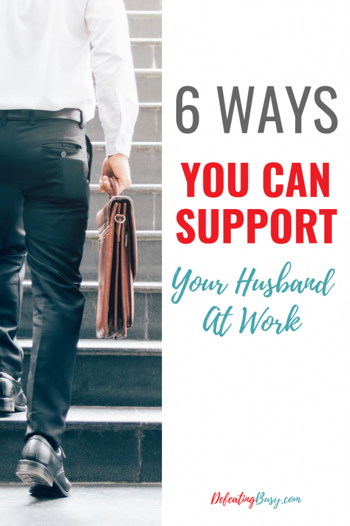 6-Ways-You-Can-Support-Your-Husband-at-Work