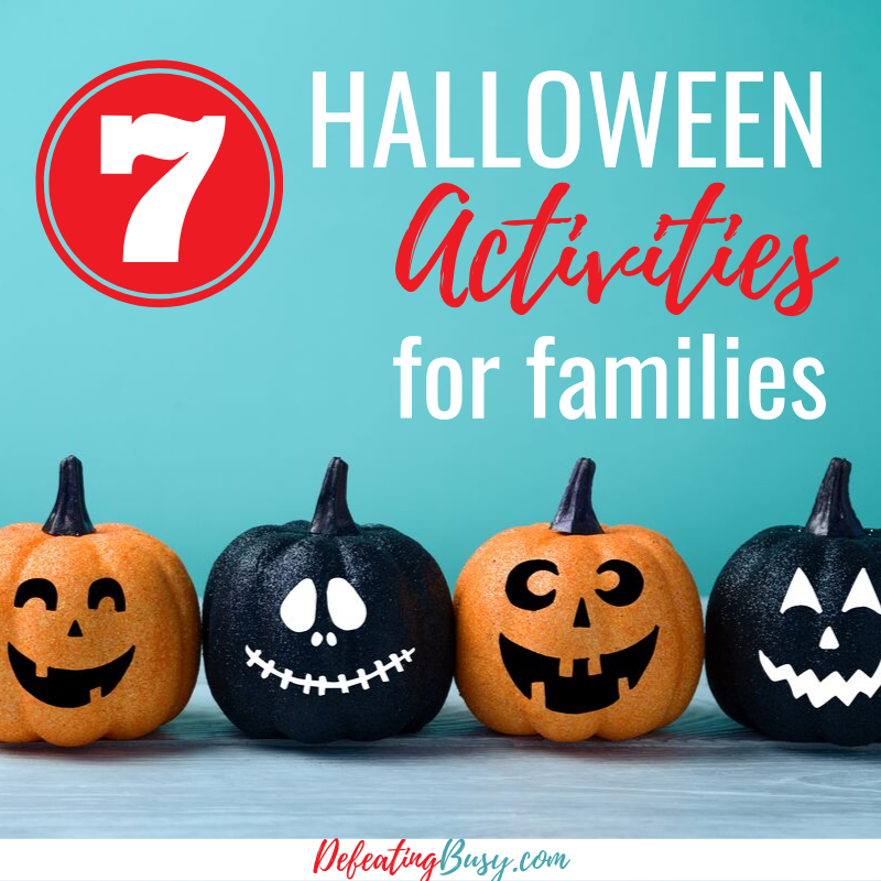 7 Halloween Activities For Families Defeating Busy Make Time For 