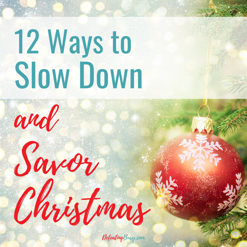 slow down savor christmas