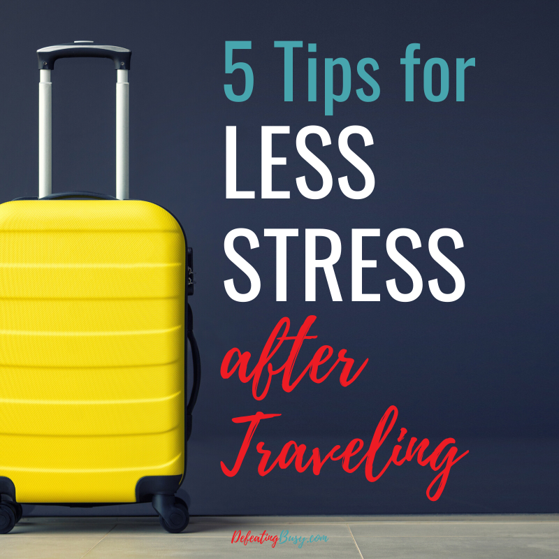 Tips for Less Stress After Vacation