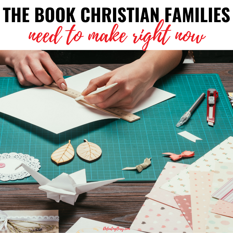 The Book Christian Families Need to Make Right Now